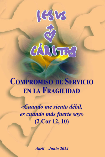 Boletín Iesus Caritas 221
Compromiso de servicio en la fragilidad