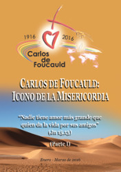 Carlos de Foucauld:
Icono de la Misericordia
(Boletín Iesus Caritas 188)